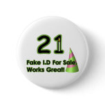 21st Birthday Fak I.D. Pinback Button