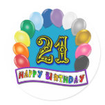 21st Birthday Gifts with Assorted Balloons Design Round Stickers