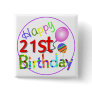 21st birthday greetings pinback buttons