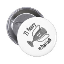 21st Birthday Present 21 years on Board Earth Pinback Buttons