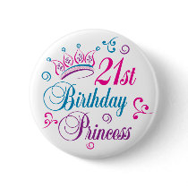21st Birthday Princess buttons
