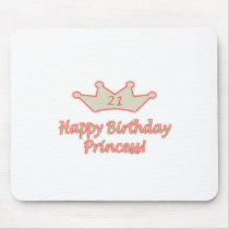 21st  Birthday Princess Mouse Pads