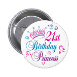 21st Birthday Princess Pinback Button