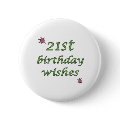 21st birthday wishes buttons
