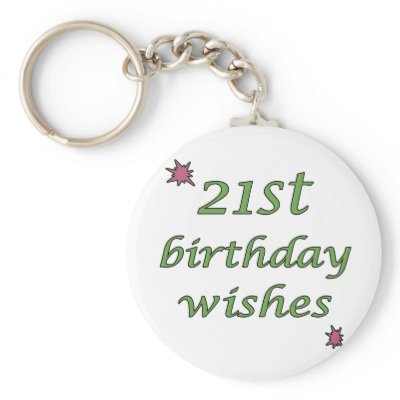21st birthday wishes