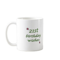 21st Birthday Wishes mugs