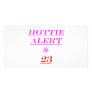 23 Hottie Alert Photo Card