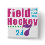 24/7 Field Hockey Buttons
