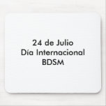24 de Julio Día Internacional BDSM_psp Mouse Pads
