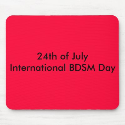 24th of July International BDSM Day Mousepads by severo