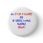 25 (1\4 century) another drink buttons
