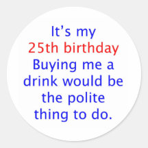 25 buy me a drink sticker