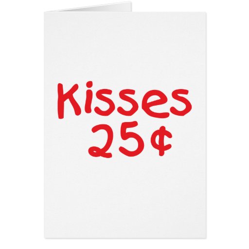 25 Cent Kisses Cards | Zazzle