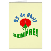 25 de Abril Sempre! Greeting Card