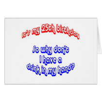 25 Drink In Hand cards by thatsabigbirthday 25 Drink In Hand cards
