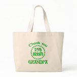 25% Irish - Thank You Grandpa Tote Bags