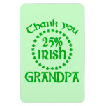 25% Irish - Thank You Grandpa Vinyl Magnets