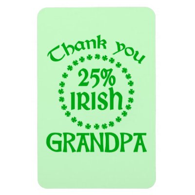 25% Irish - Thank You Grandpa Vinyl Magnets by IrishGiftShop