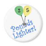 25 Pounds Lighter Magnet
