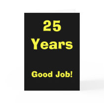 25 Years Good Job! cards