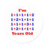 25 Years old! Round Sticker