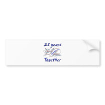 25 Years Together Bumper Sticker