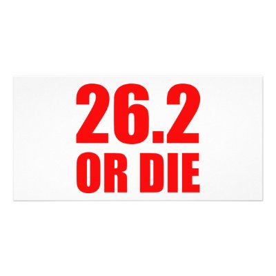26.2 OR DIE PHOTO CARD by 262Tees