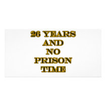 26 No prison time Photo Cards