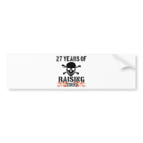 27 years of raising hell bumper stickers