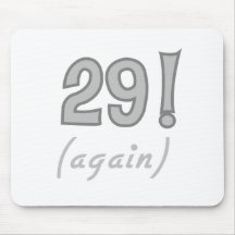 29 Again Mouse Mat