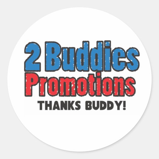 2 Buddies "Thanks Buddy!" Sticker Zazzle