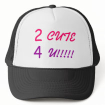 2 CUTE 4 U!!!!! hats