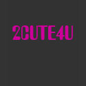 2 CUTE 4 U T-shirt