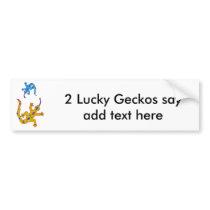 2 Geckos bumper stickers