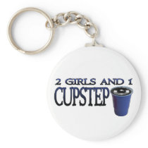 2 Girls and 1 Cupstep FILTHY DUBSTEP Keychains