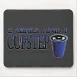 2 Girls and 1 Cupstep FILTHY DUBSTEP Mouse Pad