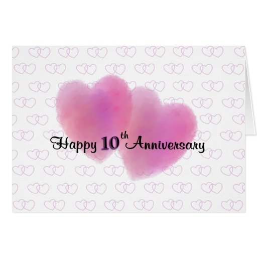 2 Hearts Happy 10th Anniversary Greeting Card Zazzle