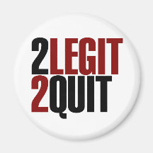 2 Legit 2 Quit Funny 80s Refrigerator Magnets