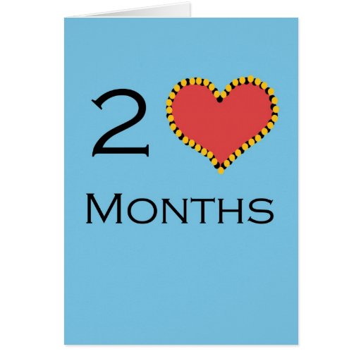 2 Month Anniversary Gifts
 2 Month anniversary Card