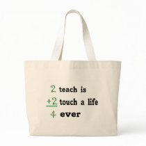 2 teach is 2 touch a  Life 4 ever Canvas Bag