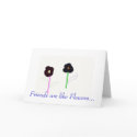 2flowers, Friends are like Flowers... cards