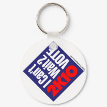2K10 I Can't Wait 2 Vote keychains by thinkrightstuff 2K10 I Can't Wait 2 Vote keychains