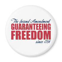 2nd Amendment - Guaranteeing Freedom Since 1791 magnets by AmericanElephant 2nd Amendment - Guaranteeing Freedom Since 1791 magnets