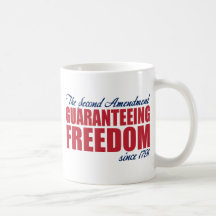 2nd Amendment - Guaranteeing Freedom Since 1791 Mugs
