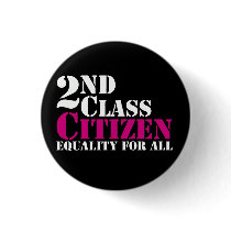 2nd Class Citizen Pinback Buttons