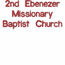 2nd Ebenezer Missionary Baptist Church embroidered shirts by ricardornewark 2nd Ebenezer Missionary Baptist Church embroidered shirts