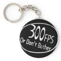 300 FPS KEY CHAINS