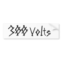 300 Volts bumper stickers