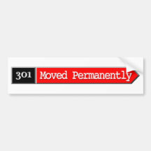 301 - Moved Permanently Bumper Sticker