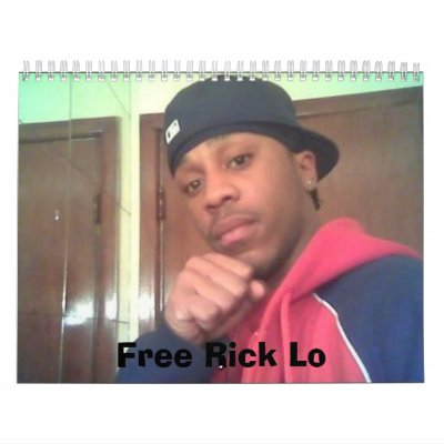 3029865366a3653096946b55872809l, Free Rick Lo Calendar by DarealKnockoutboyz